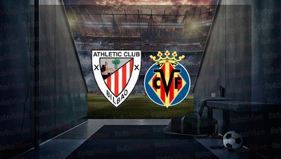 Athletic Bilbao - Villarreal maçı ne zaman?