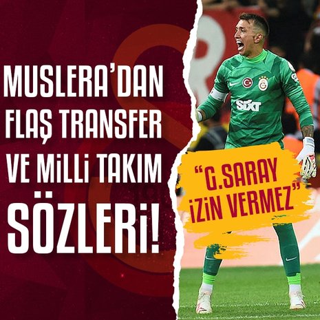 GALATASARAY HABERLERİ - Fernando Muslera’dan transfer ve milli takım sözleri!