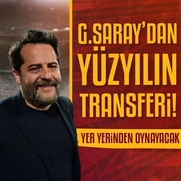Galatasaray’dan yüzyılın transferi! Yer yerinden oynayacak