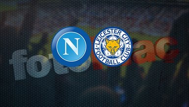 Napoli Leicester City maçı CANLI İZLE