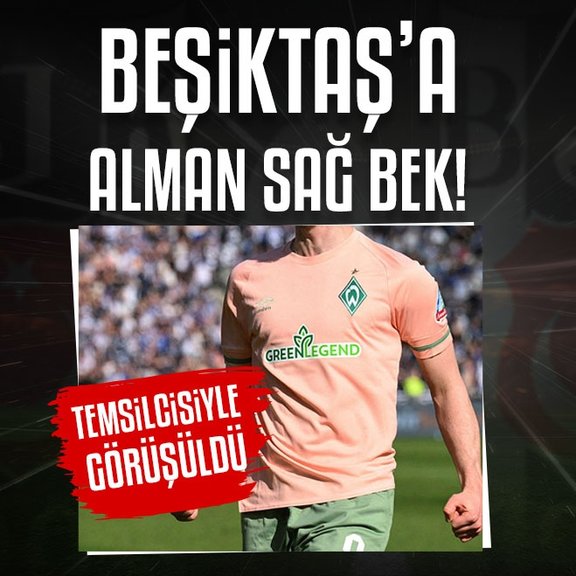 TRANSFER HABERİ: Beşiktaş’a Alman sağ bek! Menajeriyle görüşüldü
