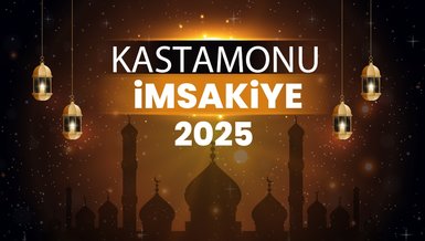 Kastamonu imsak vakti 2025 | Kastamonu sahur ve iftar vakitleri ne zaman?