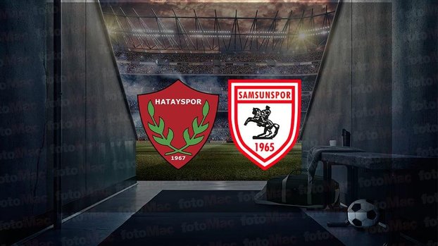 Hatayspor - Samsunspor maçı | CANLI İZLE
