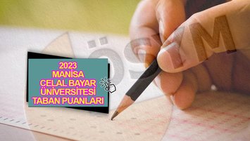 Manisa Celal Bayar Üniversitesi (MCBÜ) taban puanları 2023