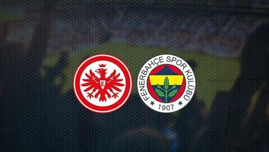 CANLI SKOR | Eintracht Frankfurt - Fenerbahçe maçı saat kaçta? Fenerbahçe maçı hangi kanalda canlı yayınlanacak?