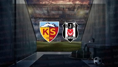Kayserispor - Beşiktaş maçı CANLI