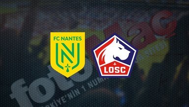 Nantes - Lille maçı canlı ne zaman yayınlanacak? Saat kaçta oynanacak? Hangi kanalda? | Fransa Ligue 1