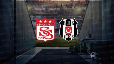 SİVASSPOR BEŞİKTAŞ CANLI İZLE | Sivasspor - Beşiktaş maçı ne zaman, saat kaçta, hangi kanalda? - BJK maçı canlı izle
