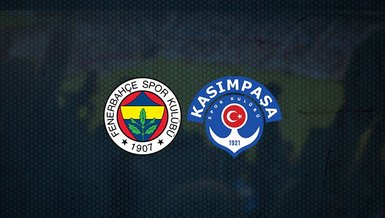 Fenerbahçe - Kasımpaşa maçı ne zaman, saat kaçta ve hangi kanalda canlı yayınlanacak? | Süper Lig