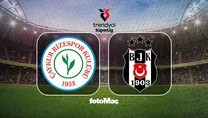 Ç. Rizespor-Beşiktaş maçı detayları!