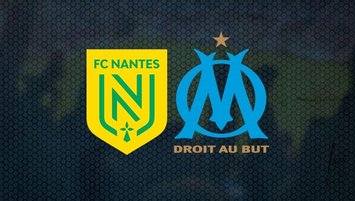 Nantes - Marsilya maçı ne zaman saat kaçta?