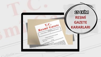 RESMİ GAZETE'DE BUGÜN📰 15 Ekim Salı 2024 Resmi Gazete kararları