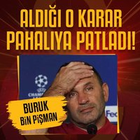 Buruk'u pişman eden karar!