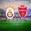 Galatasaray-Monza | CANLI