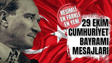 29 Ekim mesajları | Cumhuriyet Bayramı sözleri RESİMLİ