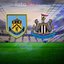 Burnley-Newcastle United maçı izleme bilgileri!