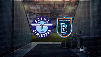 Adana Demirspor - Başakşehir maçı ne zaman?