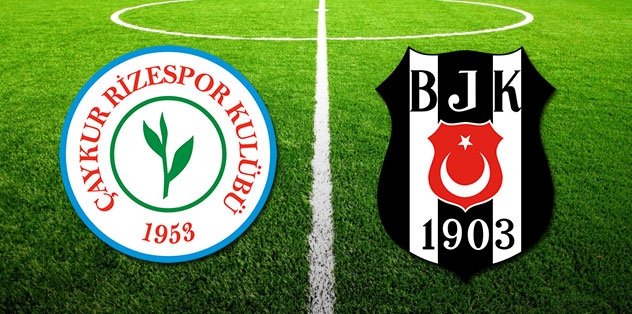 Caykur Rizespor Besiktas Maci Ne Zaman Saat Kacta Yayin Bilgileri Ilk 11 Ler Fotomac