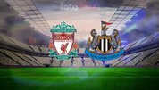 Liverpool-Newcastle United maçı tüm detayları!
