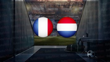 Fransa - Hollanda maçı saat kaçta?