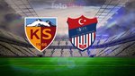 Kayserispor-Niğde Belediyesi Spor | CANLI İZLE