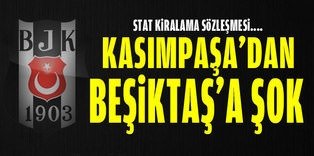 Kasımpaşa'dan Beşiktaş'a şok
