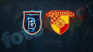 Başakşehir - Göztepe maçı CANLI izle! Başakşehir Göztepe maçı canlı anlatım