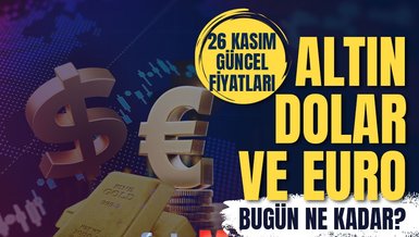 CANLI DOLAR, ALTIN FİYATLARI | 26 Kasım 2023 Dolar, Euro, gram, çeyrek altın kaç TL?