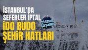 İSTANBUL 29 KASIM VAPUR SEFERLERİ İPTAL | 🚢 İDO, BUDO, Şehir Hatları iptal seferler listesi