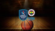 Anadolu Efes - Fenerbahçe Beko maçı canlı izle 🏀
