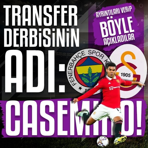 Casemiro için transferi böyle açıkladılar! Fenerbahçe ve Galatasaray...