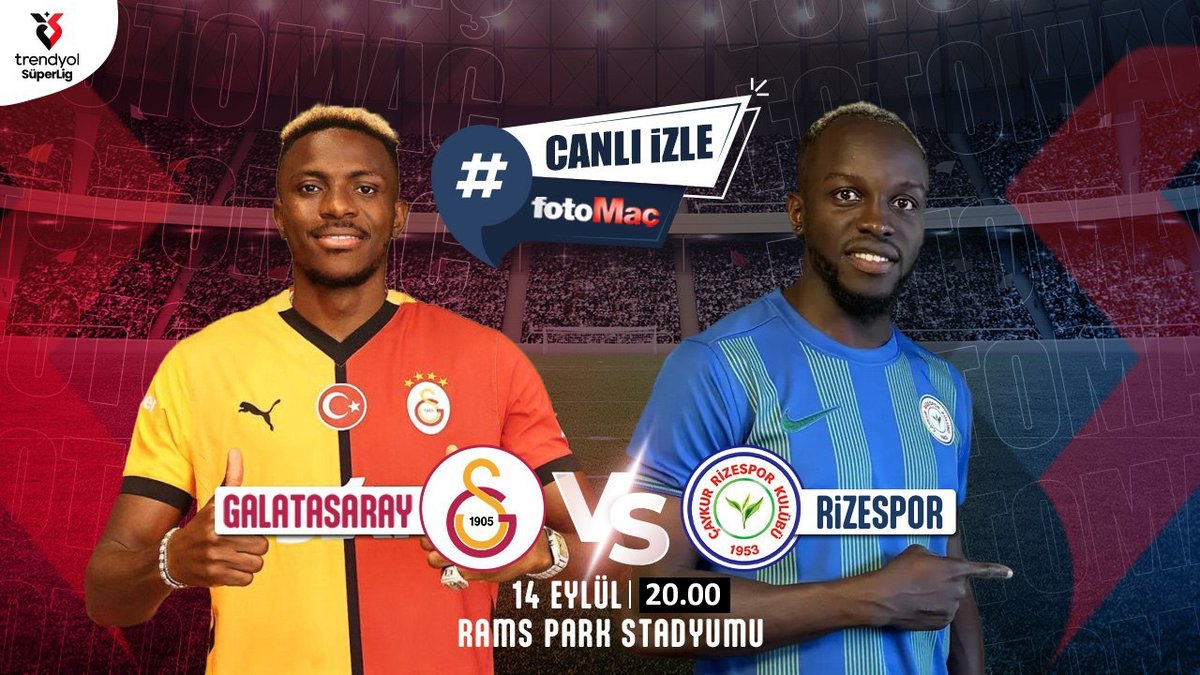 GALATASARAY RİZESPOR MAÇI CANLI | Galatasaray - Rizespor maçı ne zaman, saat kaçta, hangi kanalda?