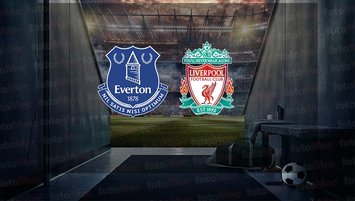 Everton - Liverpool maçı ne zaman, saat kaçta ve hangi kanalda?