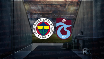 Fenerbahçe - Trabzonspor maçı ne zaman?