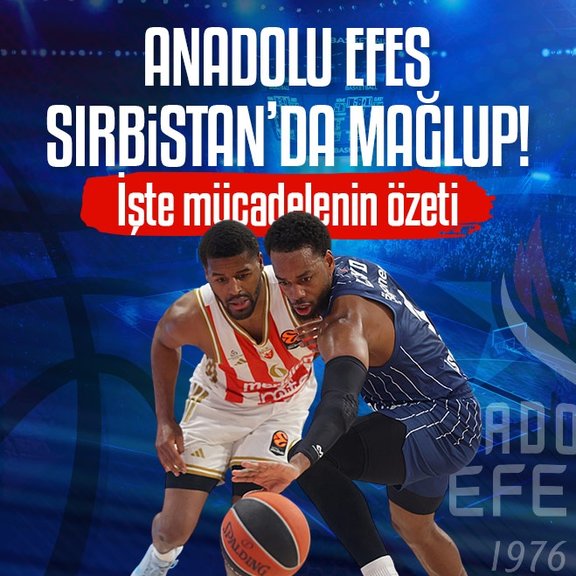 Anadolu Efes deplasmanda mağlup!