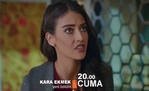 Kara Ekmek 35. Bölüm 2. Fragmanı