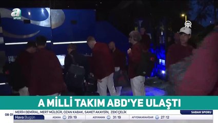 A Milli Takımımız, ABD'ye ulaştı!