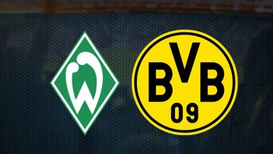 Werder Bremen Borussia Dortmund maçı ne zaman? Saat kaçta? Hangi kanalda?