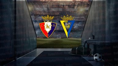 Osasuna - Cadiz maçı ne zaman, saat kaçta ve hangi kanalda canlı yayınlanacak? | İspanya La Liga