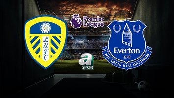 Leeds United - Everton | CANLI İZLE
