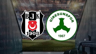 Beşiktaş Giresunspor maçı CANLI