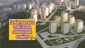 İzmir TOKİ kura çekilişi kazananlar isim listesi (8 Mart)