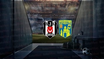 Beşiktaş - Westerlo maçı CANLI