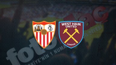 Sevilla - West Ham United maçı ne zaman, saat kaçta ve hangi kanalda canlı yayınlanacak? | UEFA Avrupa Ligi