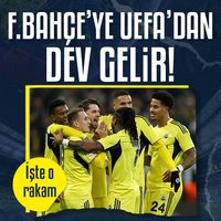F.Bahçe'ye UEFA'dan dev gelir!