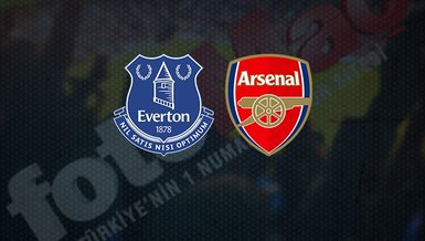 Everton - Arsenal maçı CANLI İZLE