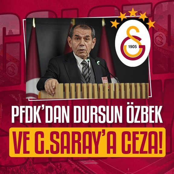 PFDK’dan Dursun Özbek ve Galatasaray’a ceza!