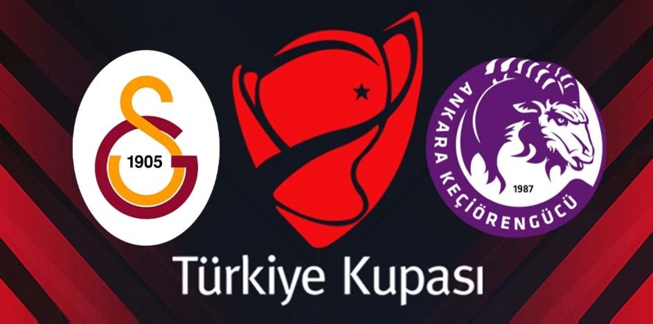 GALATASARAY KEÇİÖRENGÜCÜ ZTK MAÇI CANLI İZLE 📺 | GS maçı ne zaman? Saat  kaçta? Maçın 11'leri - Ziraat Türkiye Kupası