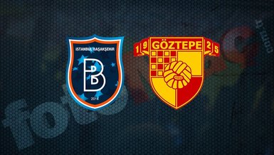 Başakşehir - Göztepe maçı ne zaman saat kaçta hangi kanalda canlı yayınlanacak? Başakşehir Göztepe CANLI İZLE