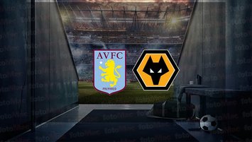 Aston Villa - Wolverhampton maçı saat kaçta?